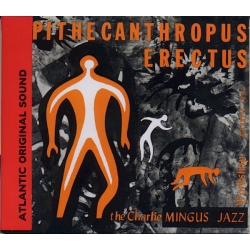  Charles Mingus ‎– Pithecanthropus Erectus 